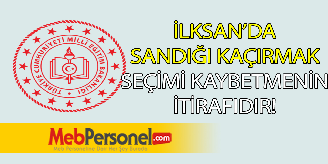 İLKSAN'da Sandığı Kaçırmak Seçimi Kaybetmenin İtirafıdır