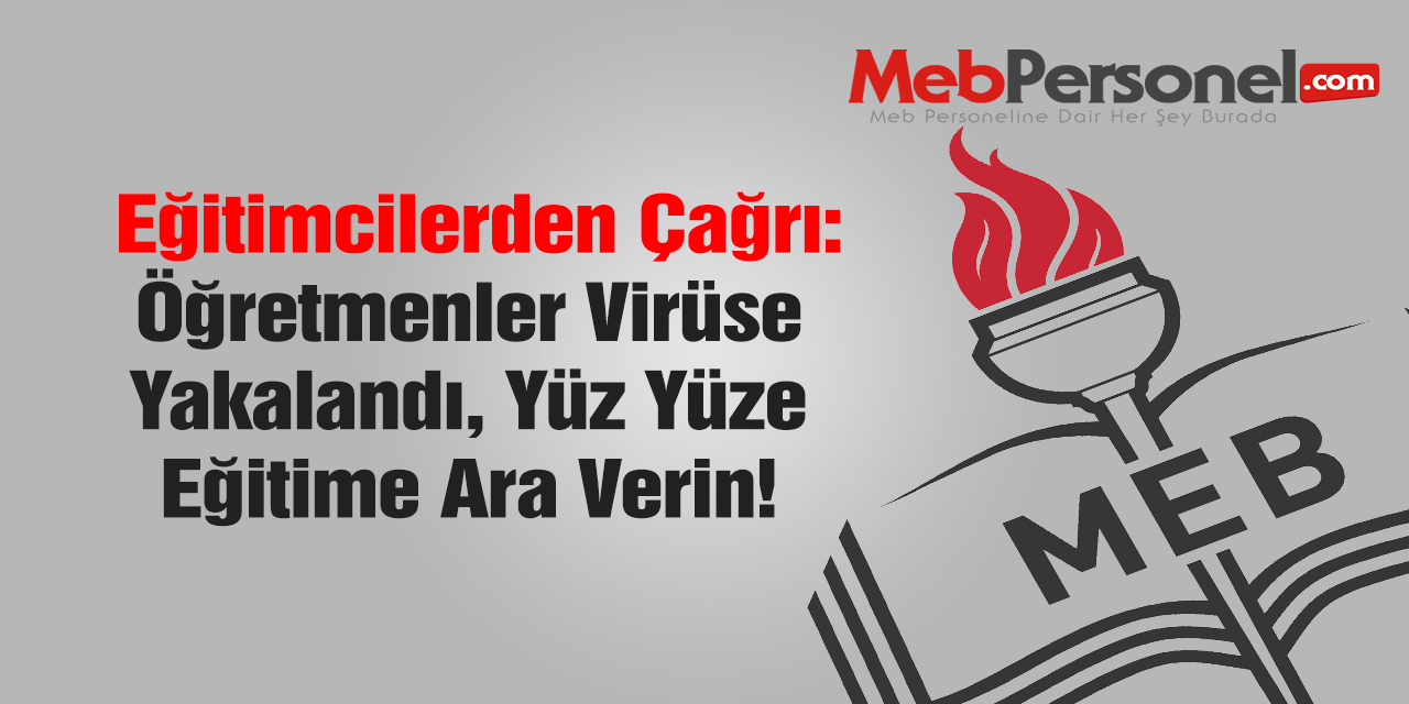 Eğitimcilerden ''Okulları Kapatın'' Çağrısı