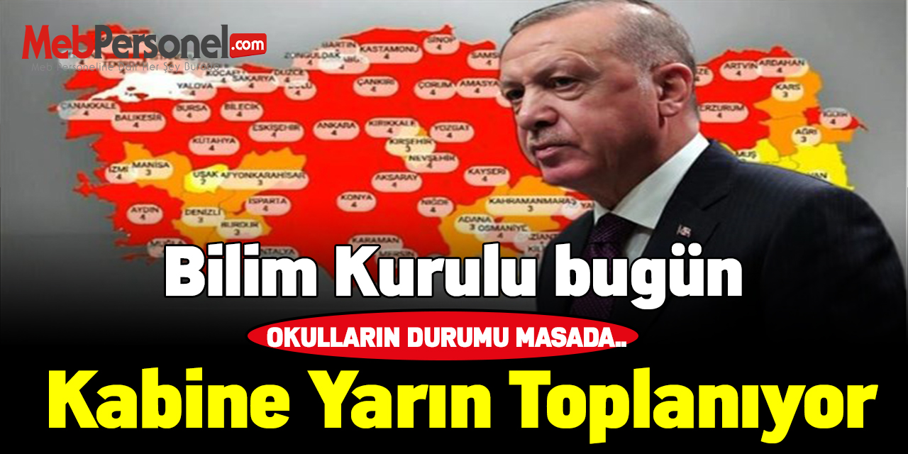 Bilim Kurulu bugün Kabine yarın toplanıyor