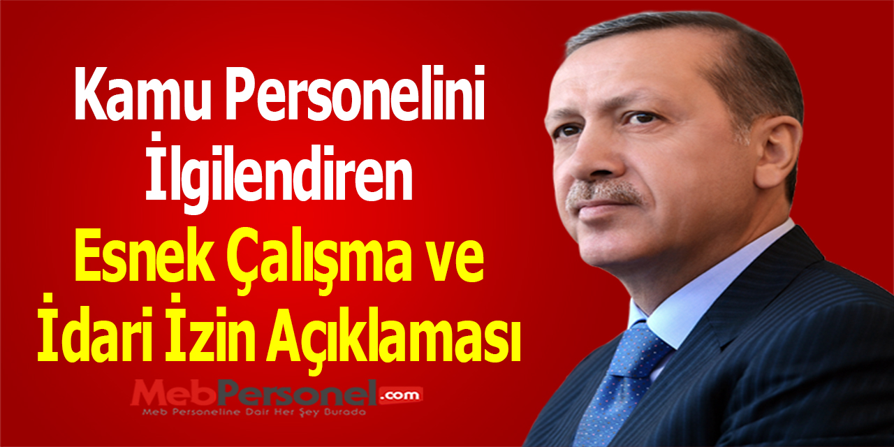 Kamu Personelini İlgilendiren Esnek Çalışma ve İdari İzin Açıklaması
