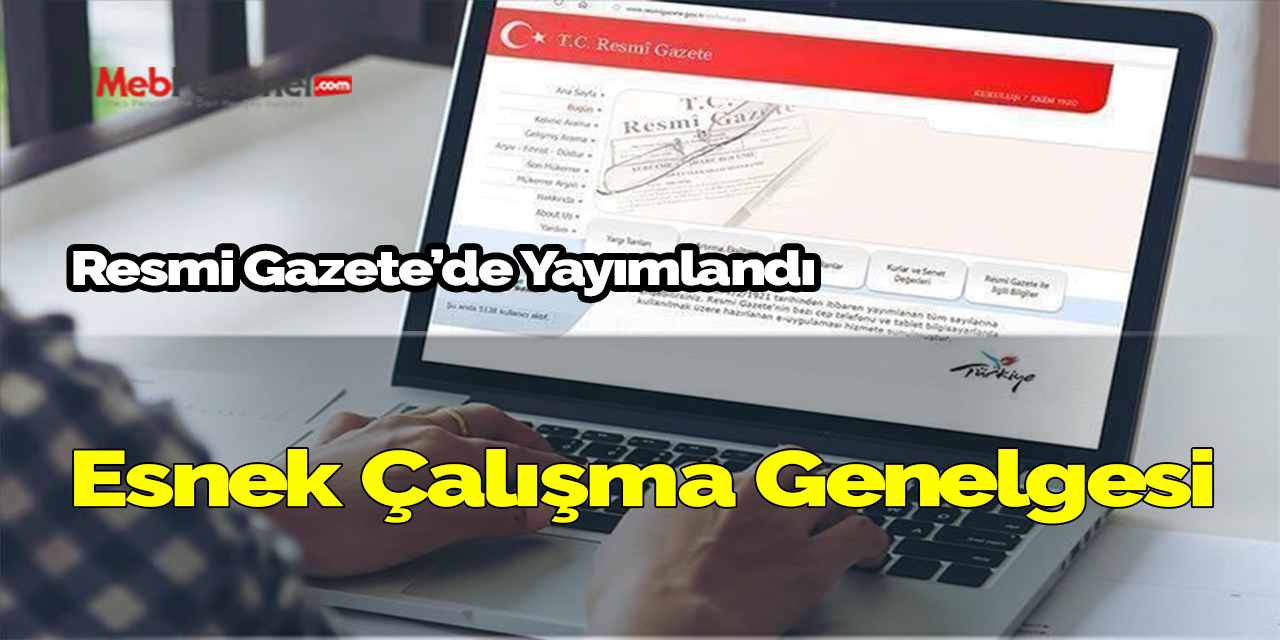 Esnek çalışma genelgesi resmi gazete'de yayımlandı