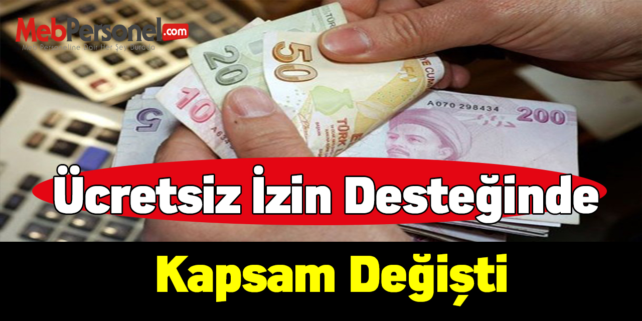 Ücretsiz izin desteğinde kapsam değişti