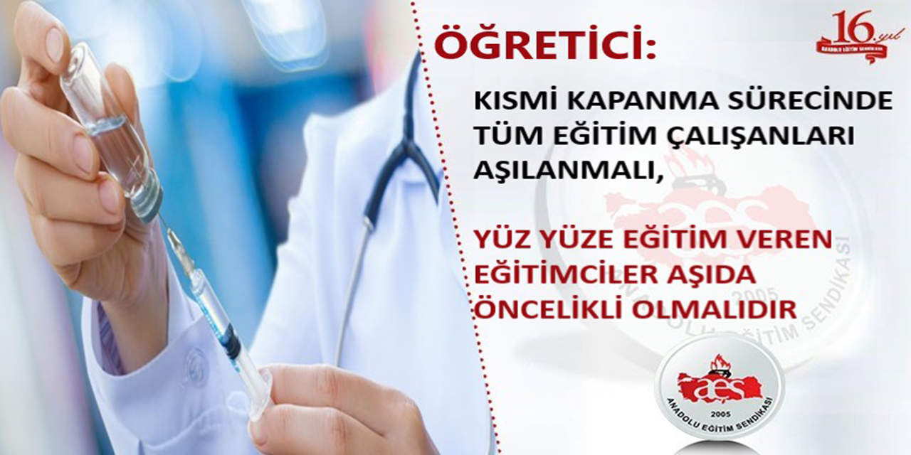 AES'ten Kısmi Kapanma ve Öğretmenlere Aşı Açıklaması