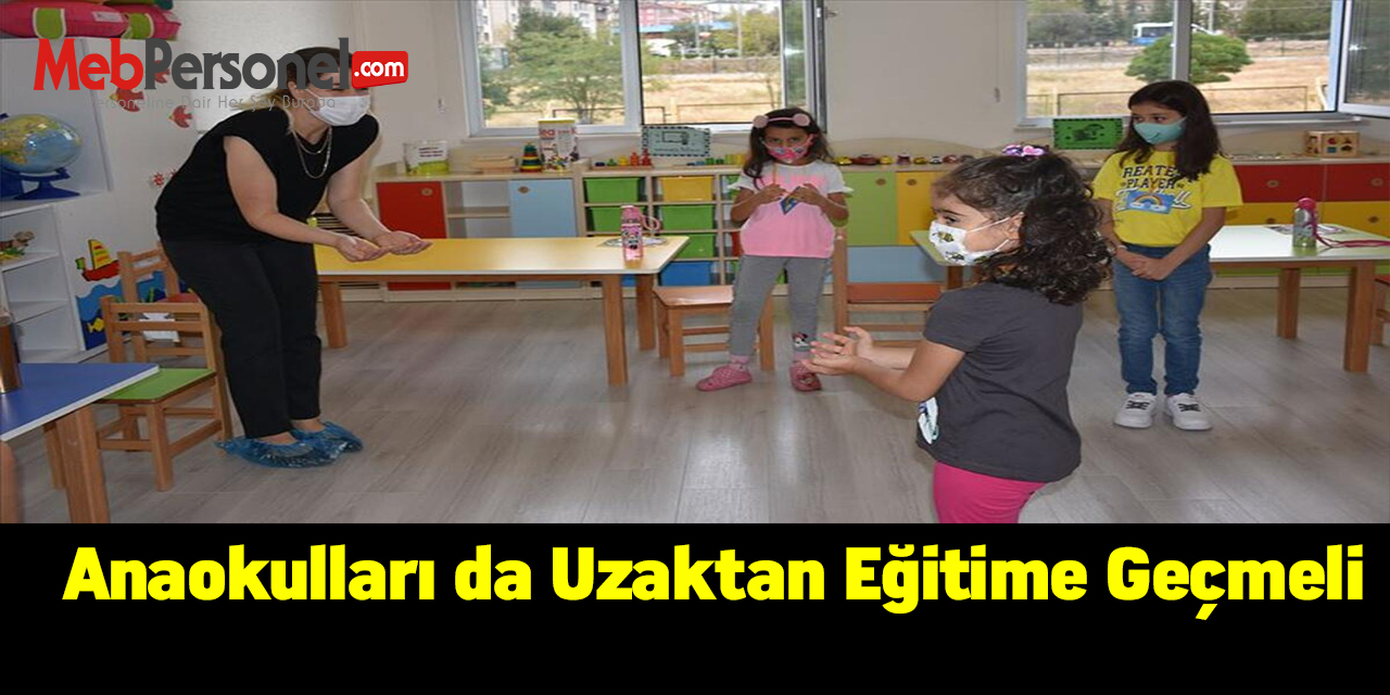Anaokulları da uzaktan eğitime geçmeli