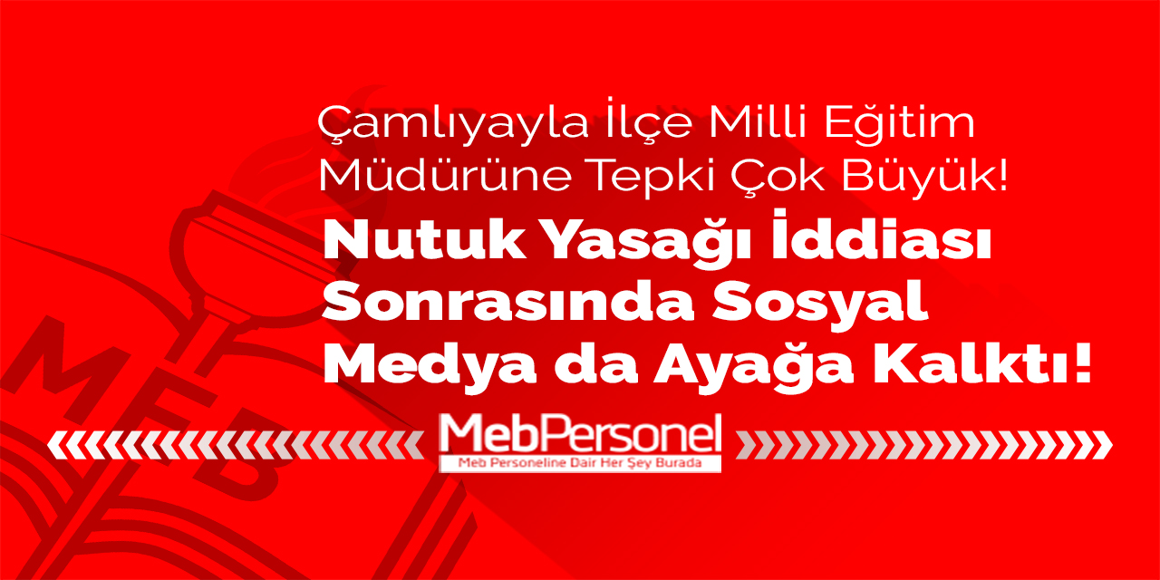 Çamlıyayla İlçe MEM Müdürü Mustafa Bakkal'a Nutuk Tepkisi