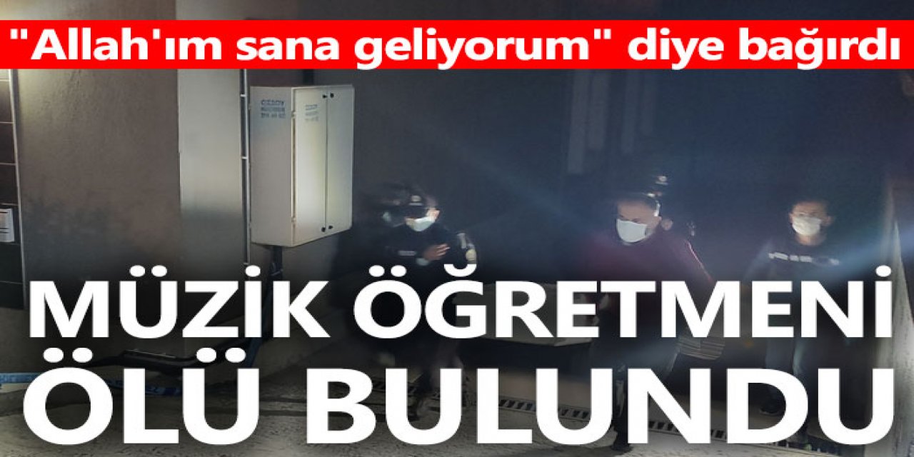 Müzik Öğretmeni, merdiven boşluğunda ölü bulundu