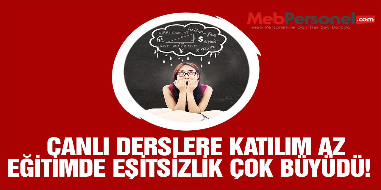 Canlı Derslere Katılım Az, Eşitsizlik Çok Büyük