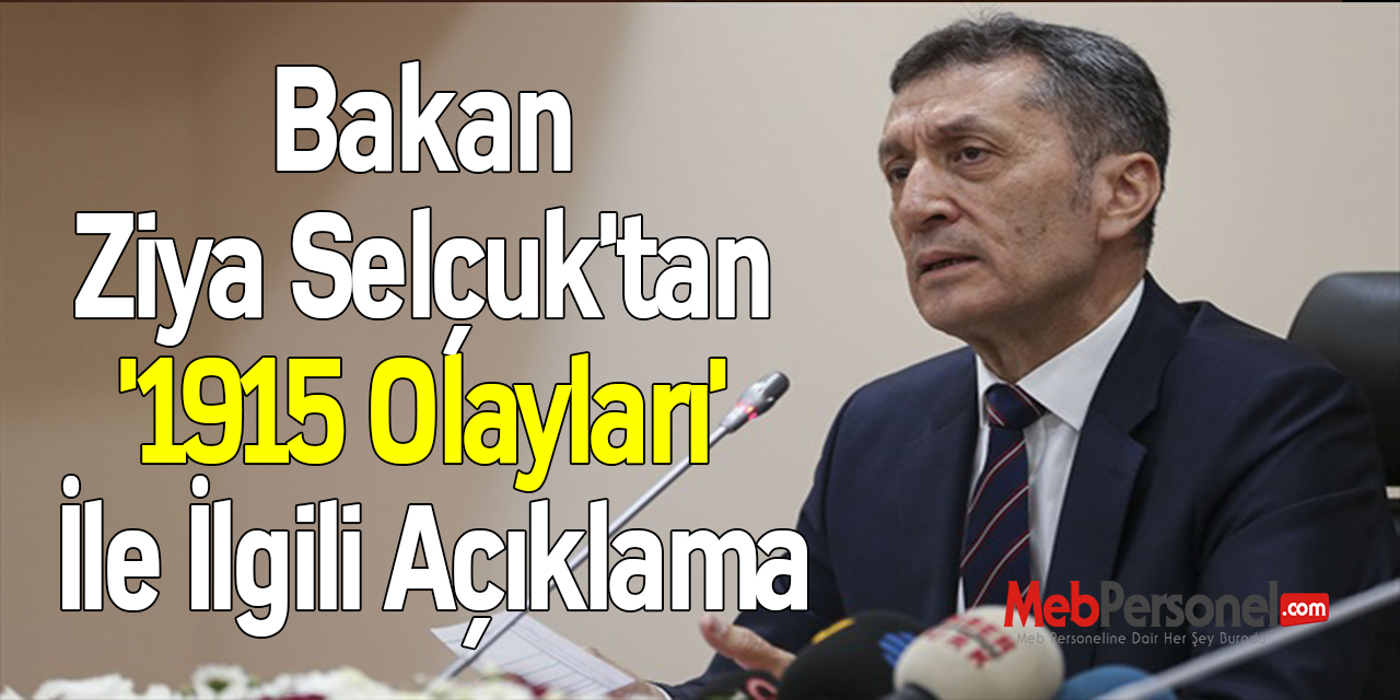 Bakan Ziya Selçuk'tan '1915 Olayları' İle İlgili Açıklama
