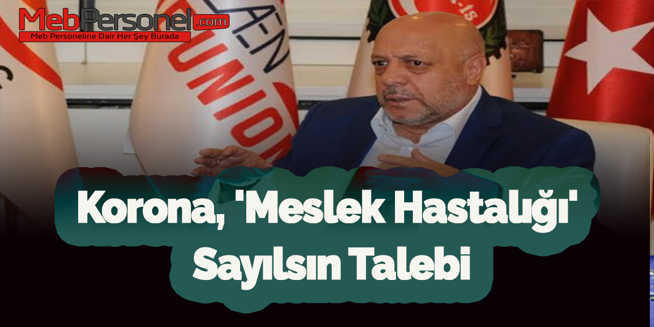 Korona 'Meslek Hastalığı' Sayılsın Talebi