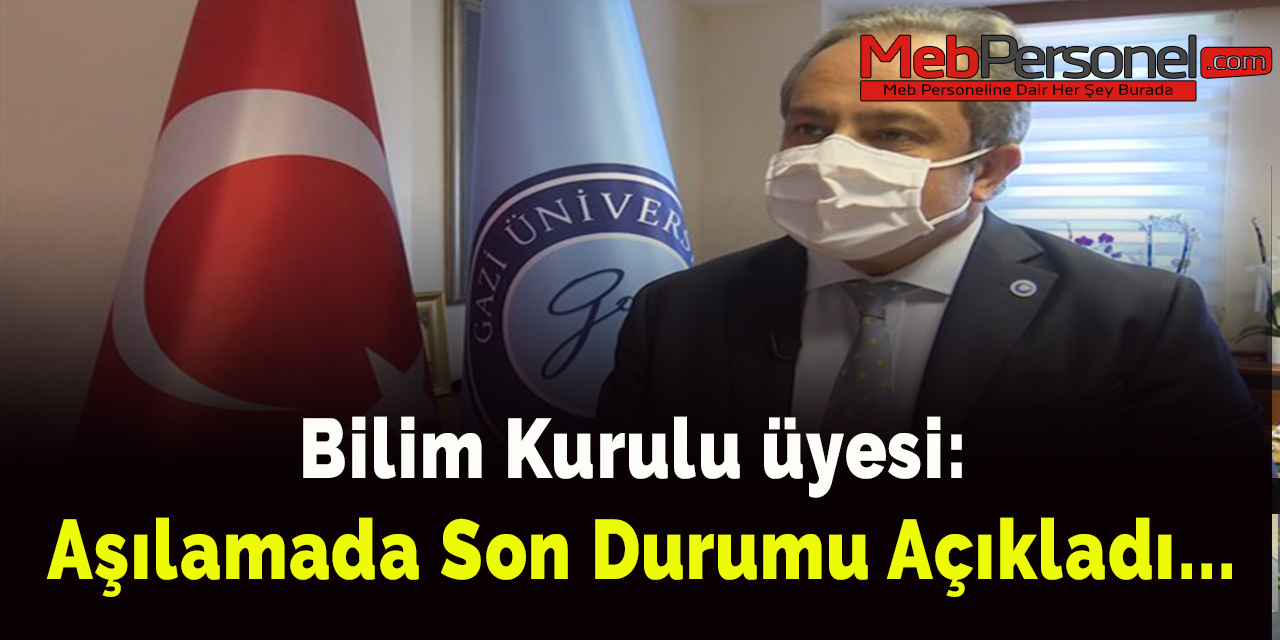 Bilim Kurulu Üyesi, Aşılamada Son Durumu Açıkladı...