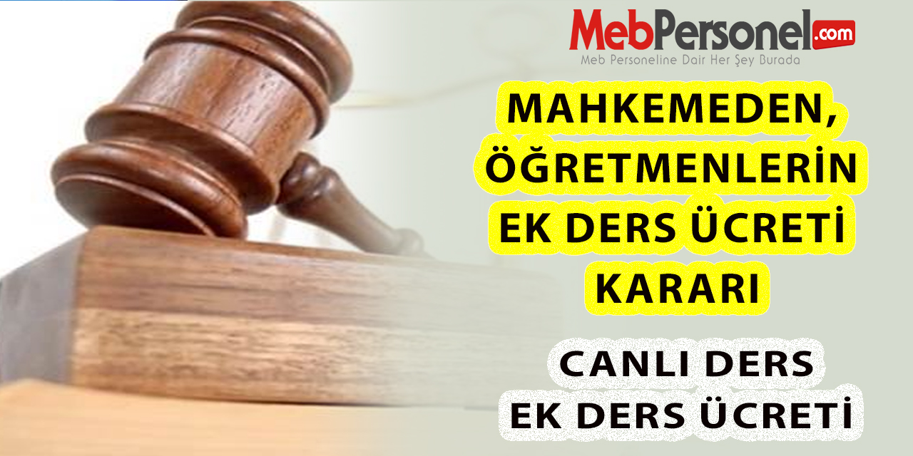 Mahkemeden, Öğretmenlerin Ek Ders Ücreti Kararı