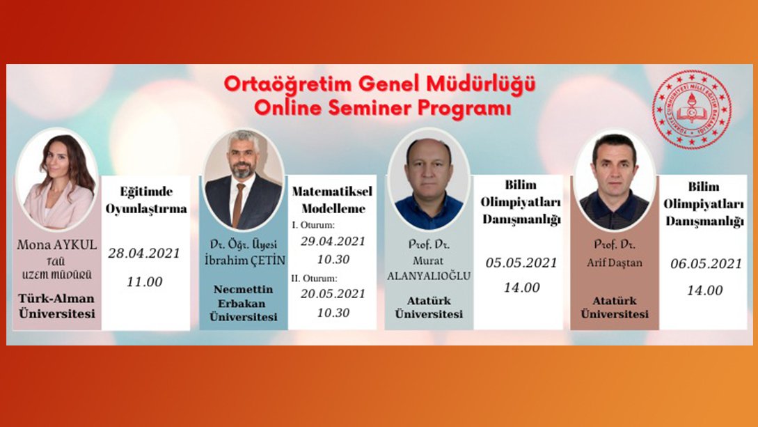 ORTAÖĞRETİM GENEL MÜDÜRLÜĞÜ 2021 NİSAN-MAYIS AYLARI ONLİNE SEMİNER PROGRAMI