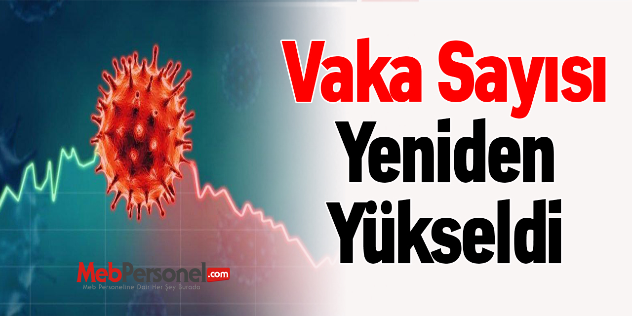 Vaka Sayısı Yeniden Yükseldi