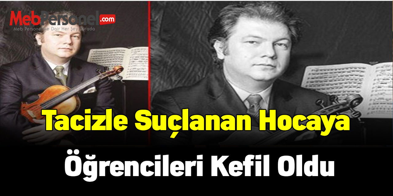 Tacizle suçlanan hocaya öğrencileri kefil oldu
