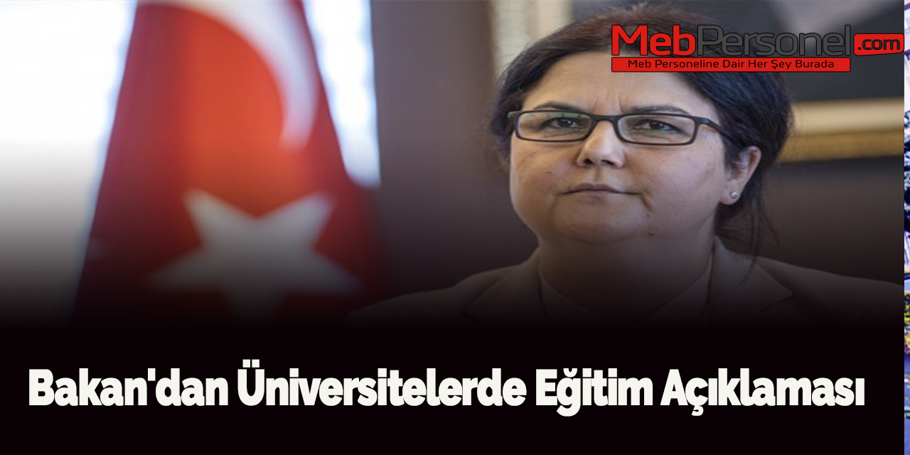 Bakan'dan üniversitelerde eğitim açıklaması