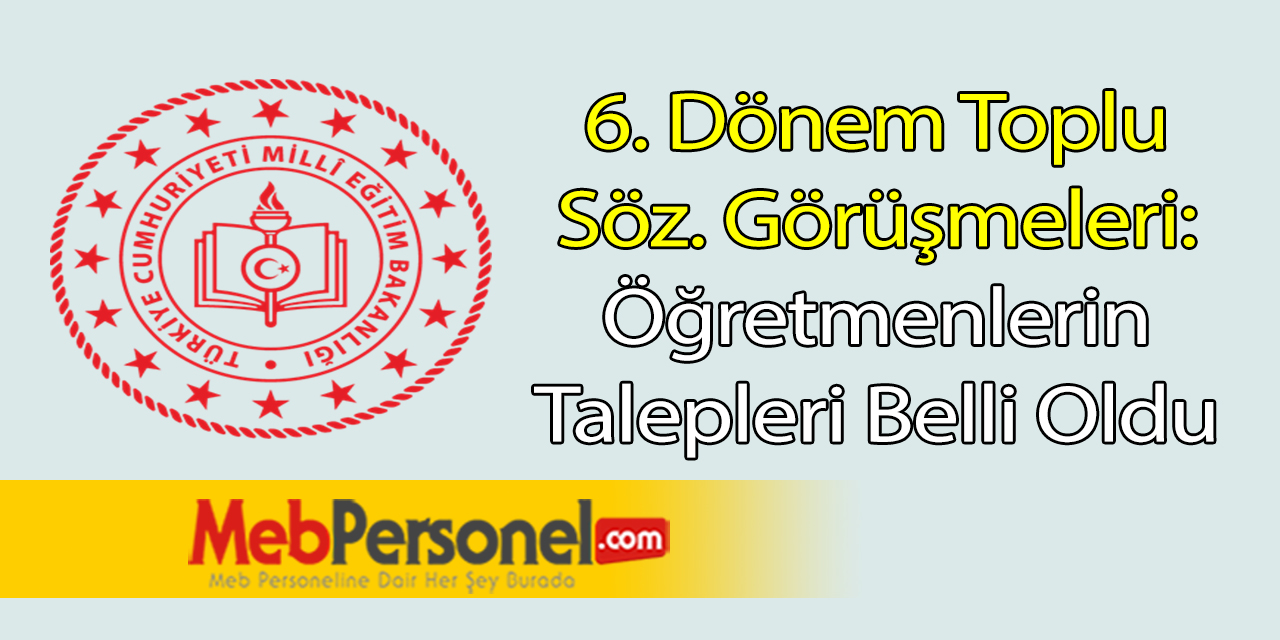 Öğretmenlerin Son Umudu: 6. Dönem Toplu Sözleşme!