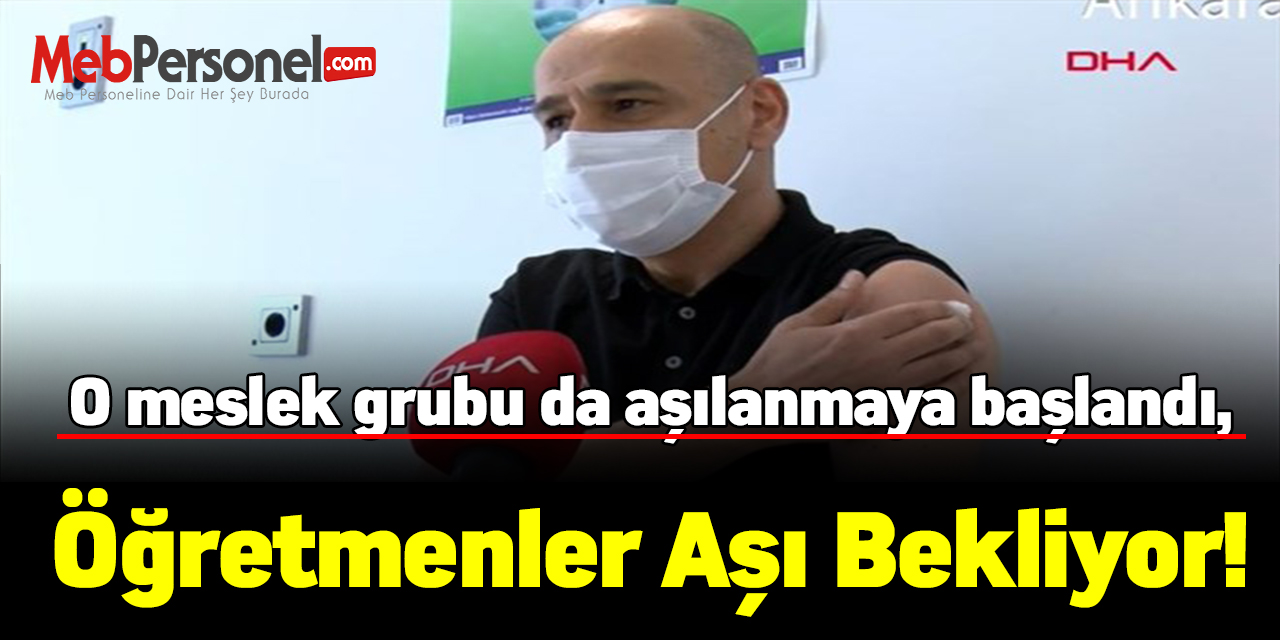 O meslek grubu da aşılanmaya başlandı