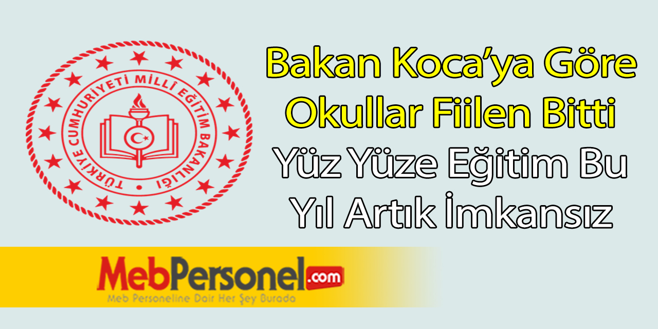 Bakan Koca'nın Açıklamasına Göre Okulların Açılması Mümkün Değil