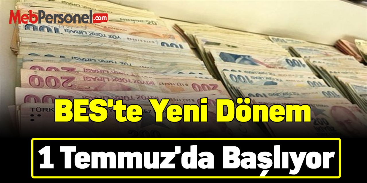 BES'te yeni dönem 1 Temmuz'da başlıyor