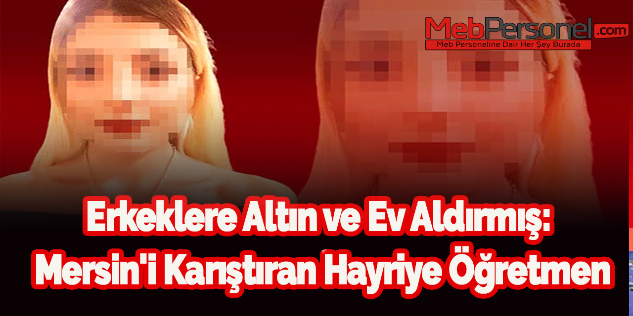 Mersin'i Karıştıran Öğretmen