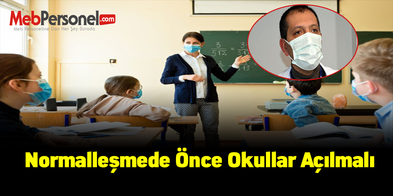 Prof. Dr. Ertuğrul:'Normalleşmede önce okullar açılmalı'