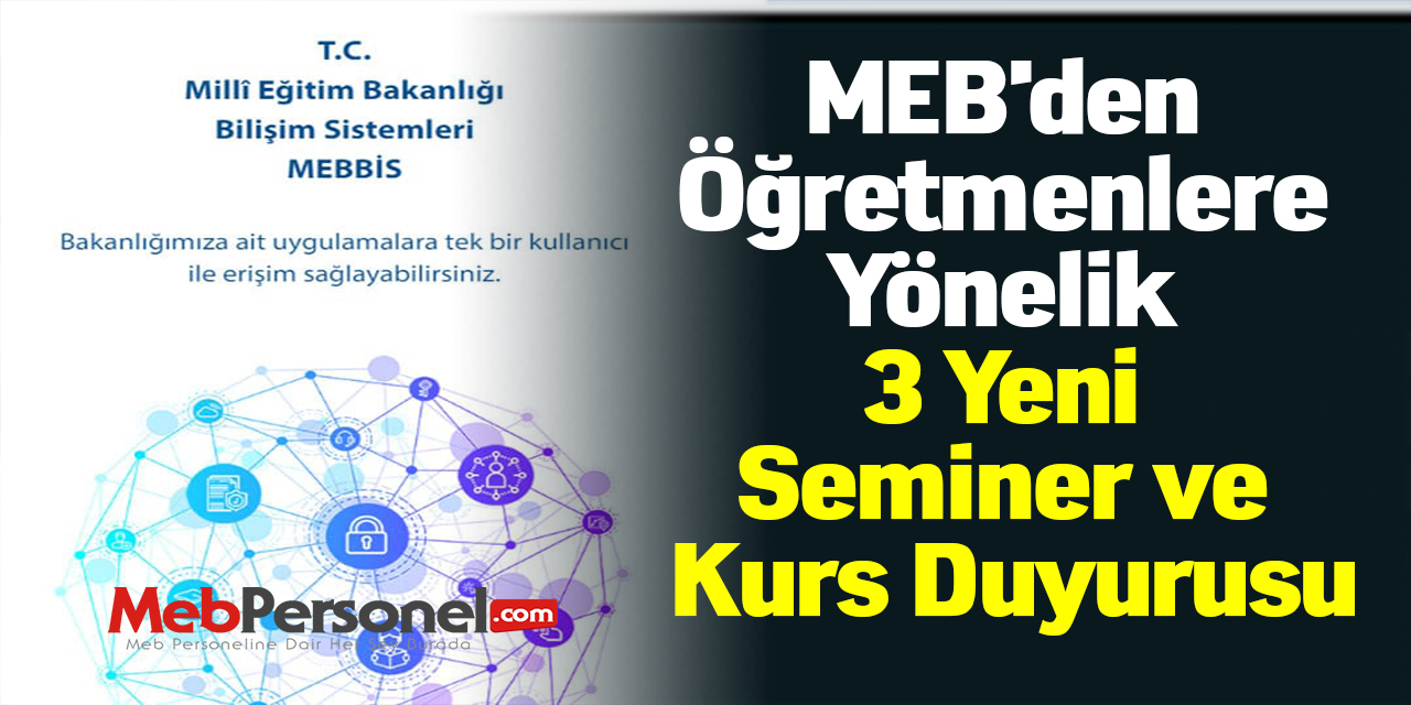 MEB'den Öğretmenlere Yönelik 3 Yeni Seminer ve Kurs Duyurusu