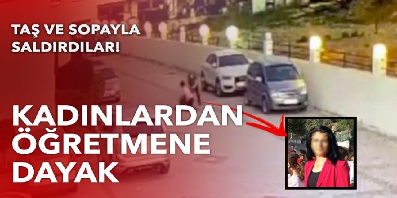 Komşularından kadın öğretmene dayak