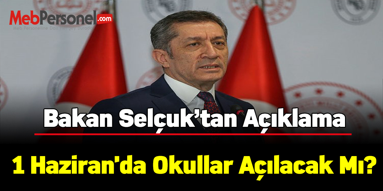 1 Haziran'da okullar açılacak mı?