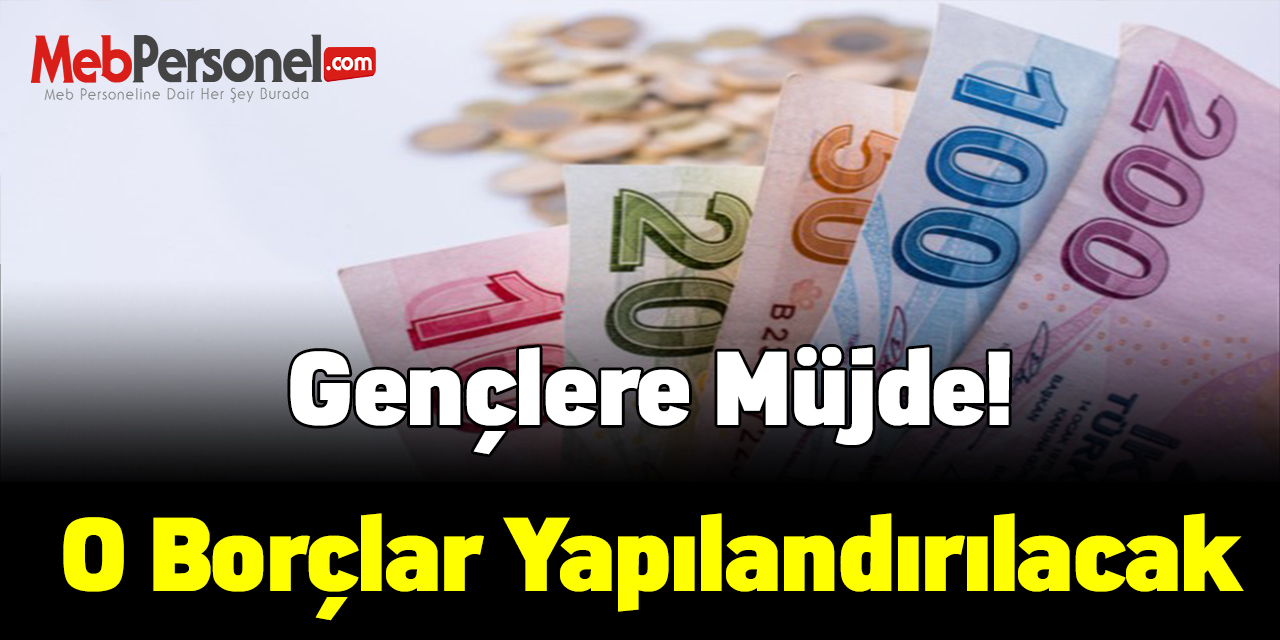 Gençlere müjde! Öğrenim kredisi borçları yapılandırılacak