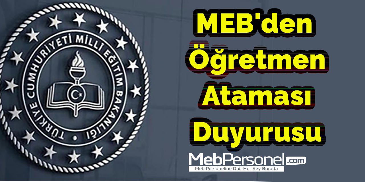 MEB'den Öğretmen Ataması Duyurusu