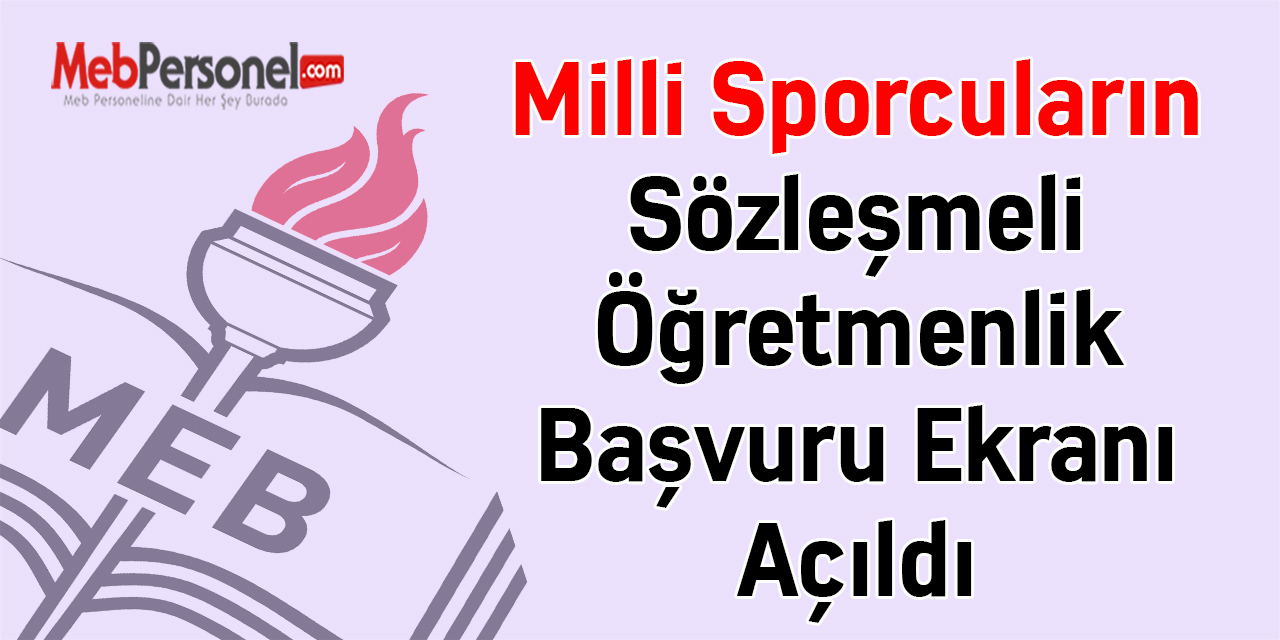 Milli Sporcuların Sözleşmeli Öğretmenlik Başvuru Ekranı Açıldı