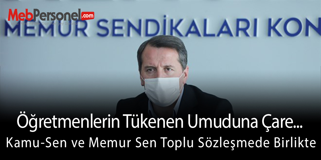 Memur-Sen'den Kamu Sen'e Toplu Sözleşme Teklifi!