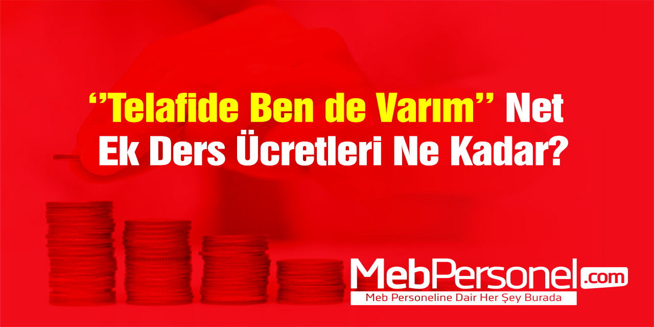 Telafide Ben de Varım Ek Ders Ücretleri