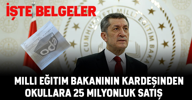 Milli Eğitim Bakanı Ziya Selçuk'un kardeşinden okullara 25 milyonluk satış