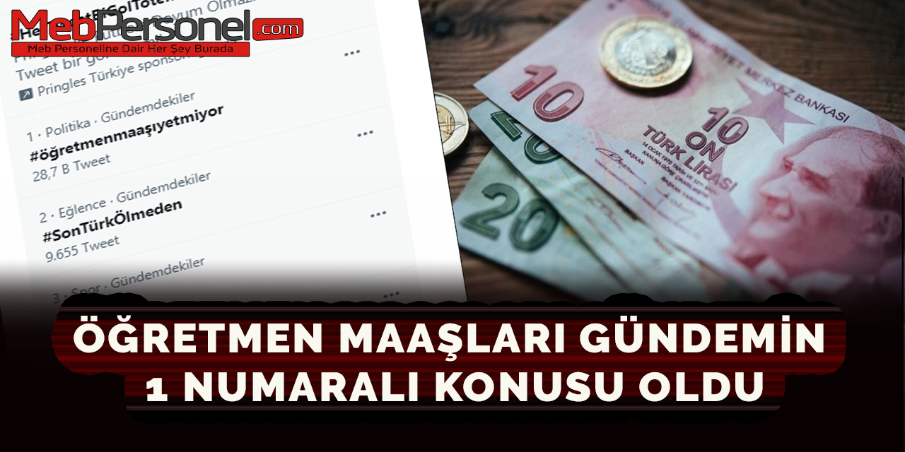 Öğretmen Maaşları Gündemin 1 Numaralı Konusu Oldu
