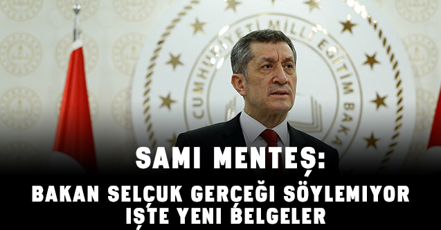 Bakan Ziya Selçuk gerçeği söylemiyor.İşte yeni belgeler