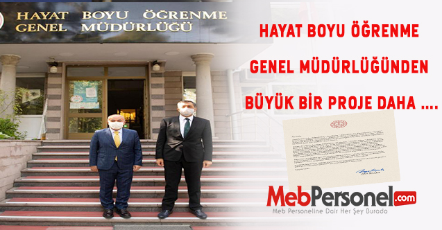 HAYAT BOYU ÖĞRENME GENEL MÜDÜRLÜĞÜNDEN BÜYÜK BİR PROJE DAHA ….