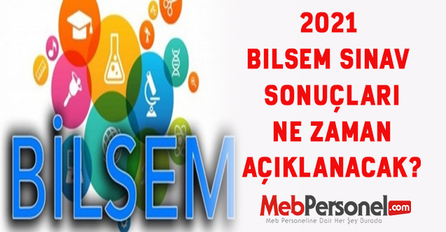 2021 Bilsem Sınav Sonuçları Ne Zaman Açıklanacak?