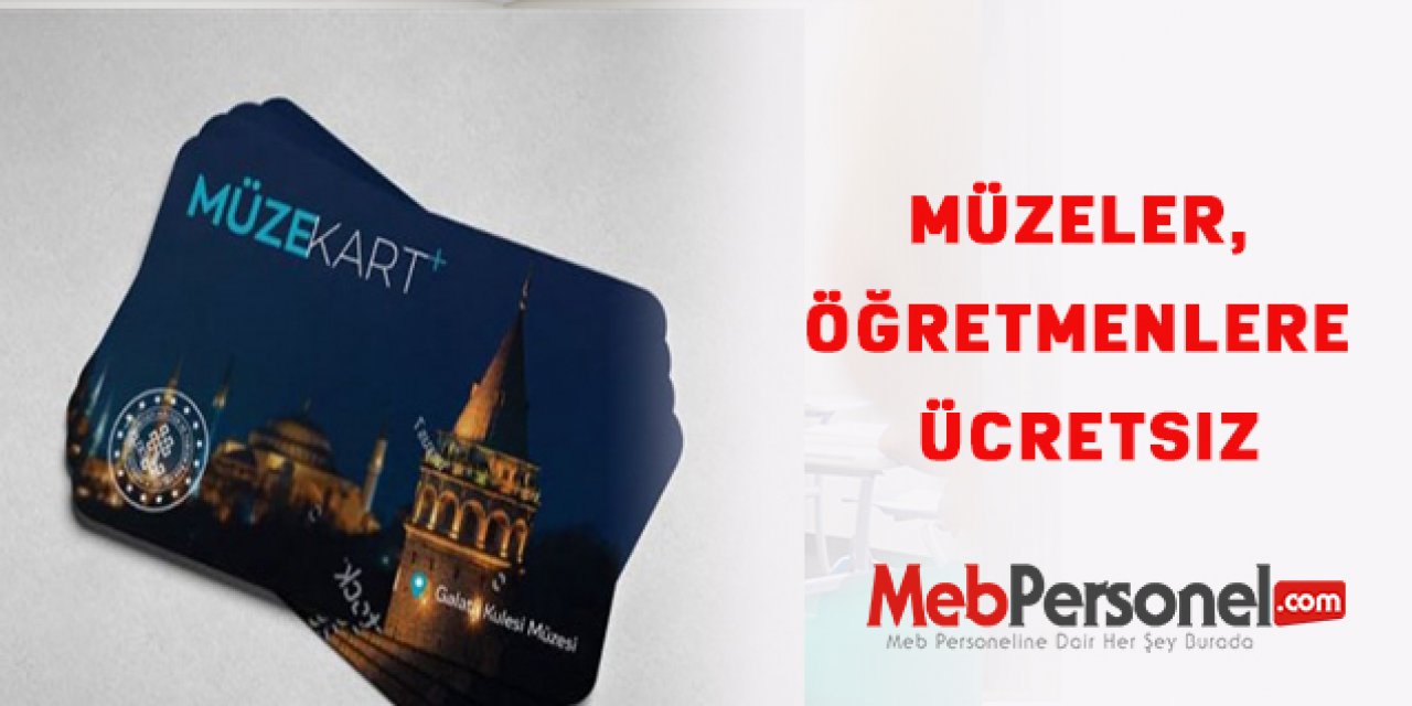 Müzeler, öğretmenlere ücretsiz