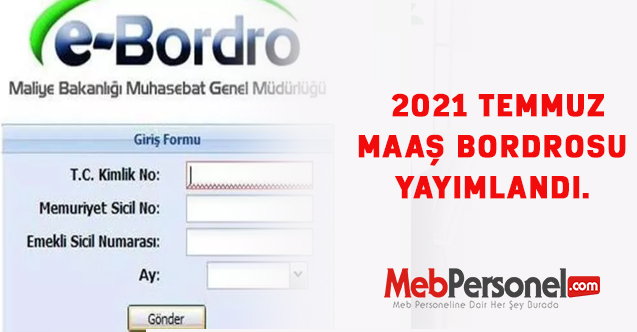 2021 Temmuz Maaş Bordrosu Yayımlandı.
