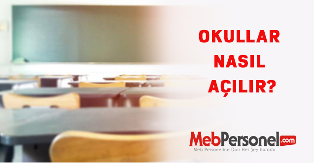 Okullar Nasıl Açılır?