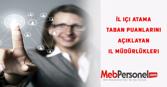 İl içi atama taban puanlarını açıklayan il müdürlükleri