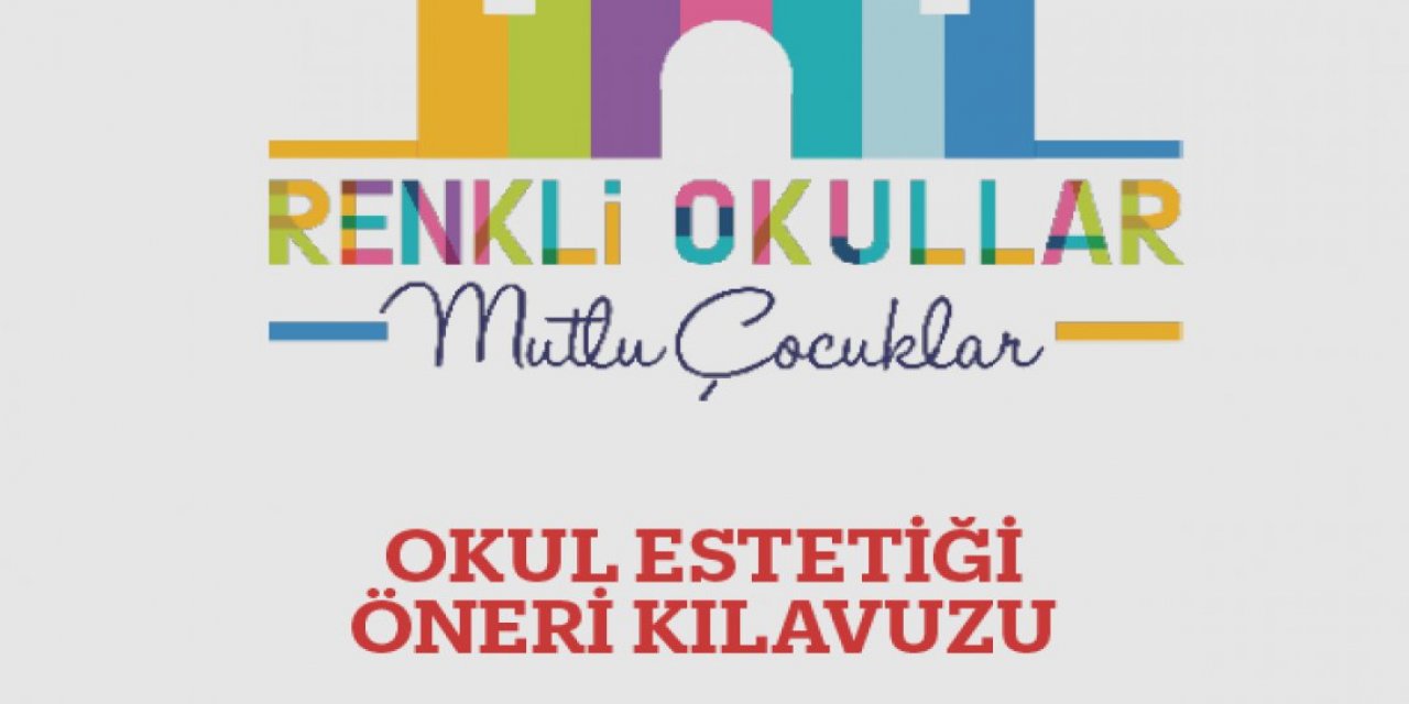 İstanbul İl MEM'den Okul Estetiği Öneri Kılavuzu