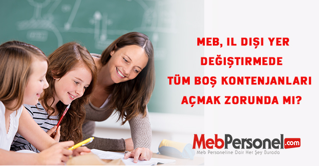 MEB, il dışı yer değiştirmede tüm boş kontenjanları açmak zorunda mı?