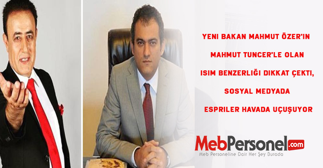 Yeni Bakan Mahmut Özer'in Mahmut Tuncer'le olan isim benzerliği dikkat çekti, sosyal medyada espriler havada uçuşuyor