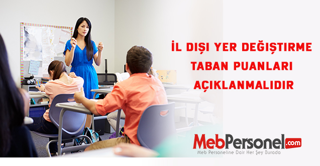 İl dışı yer değiştirme taban puanları açıklanmalıdır