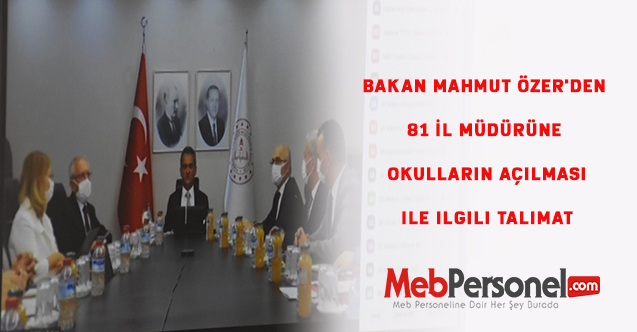Bakan Mahmut Özer'den 81 İl Müdürüne okulların açılması ile ilgili talimat