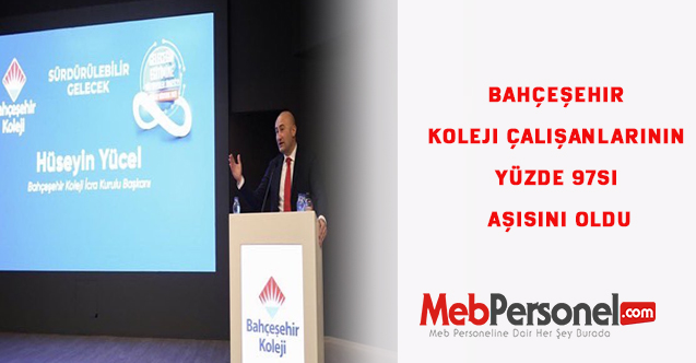 Bahçeşehir Koleji çalışanlarının yüzde 97si aşısını oldu