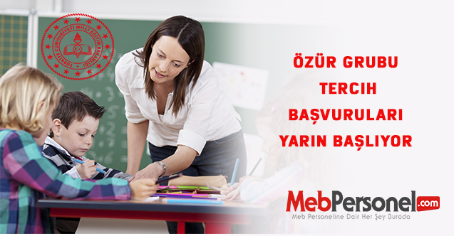 Özür grubu tercih başvuruları yarın başlıyor