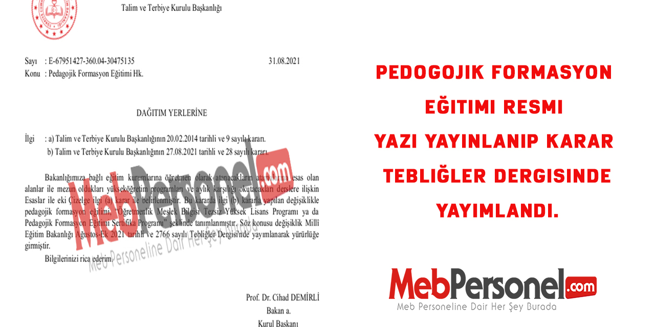 Pedogojik Formasyon Eğitimi Resmi Yazı Yayınlanıp Karar  Tebliğler Dergisinde yayımlandı.